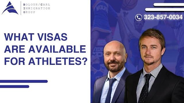 What visas are available for Athletes? – Bolour / Carl Immigration Group, APC