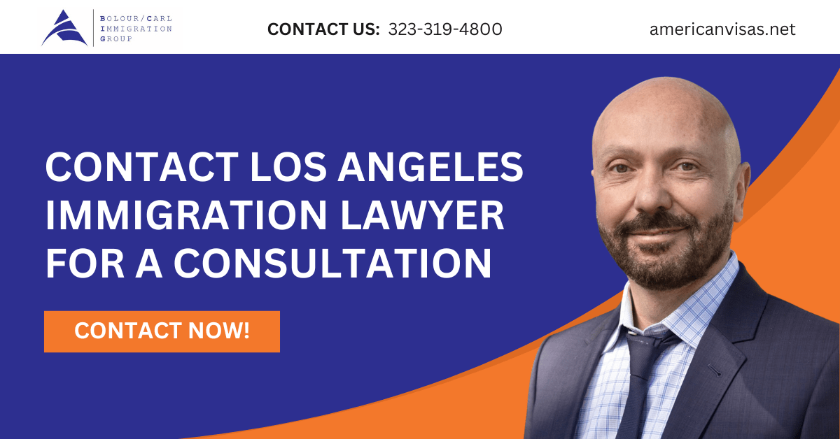 immigration lawyer Los Angeles, CA - Bolour / Carl Immigration Group, APC